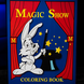 Реквізит для фокусів | MAGIC SHOW Coloring Book (3 way) by Murphy's Magic CRD-0013086 фото 1